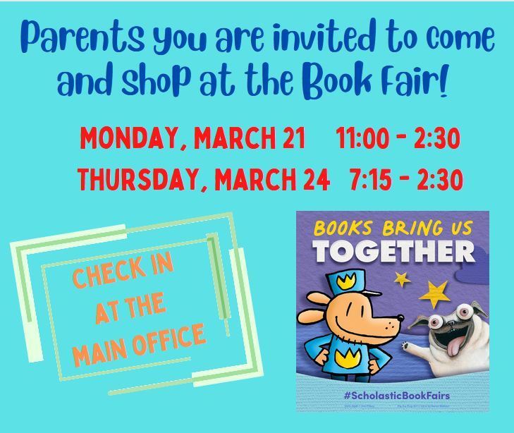 Parents are invited to come and shop at the Book Fair.